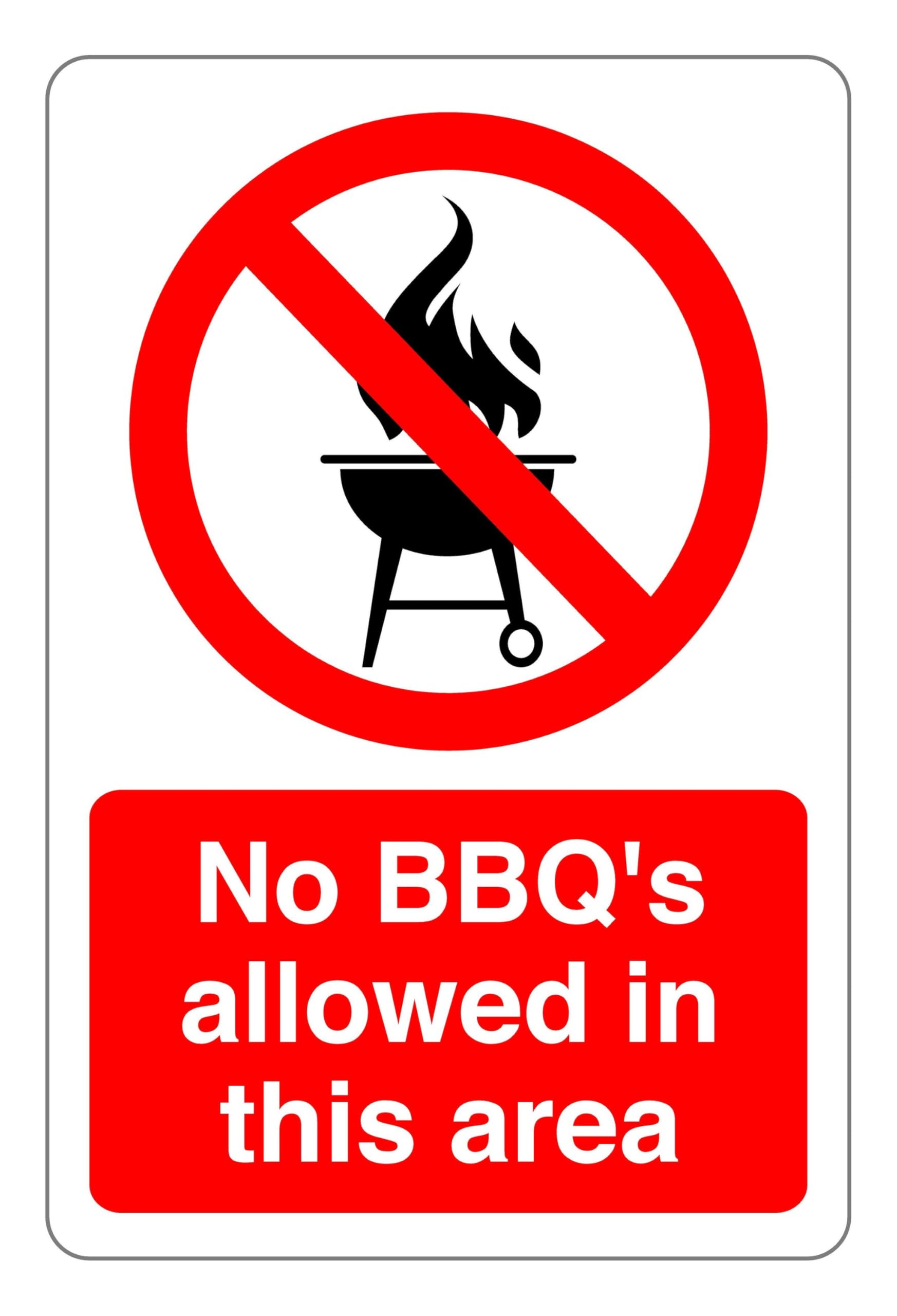 No BBQ'S allowed in this area : safety signage - High tack self-adhesive sticker (300mm x 200mm) Viewing Distance within 7m.