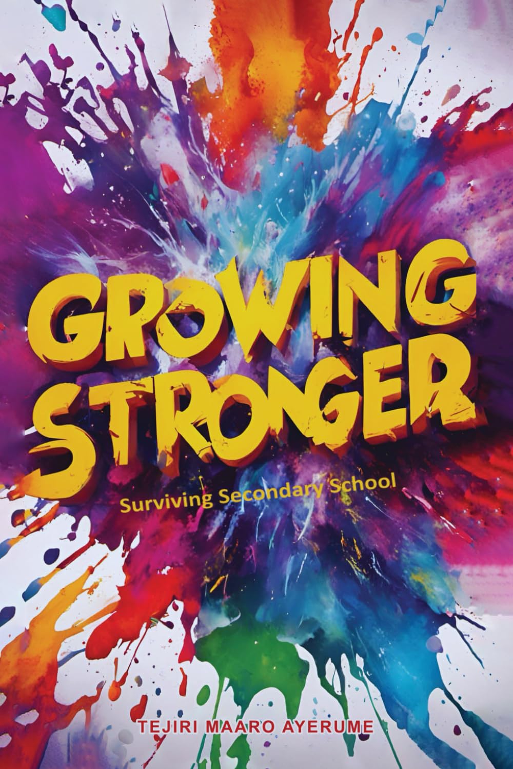 GROWING STRONGER: Surviving Secondary School