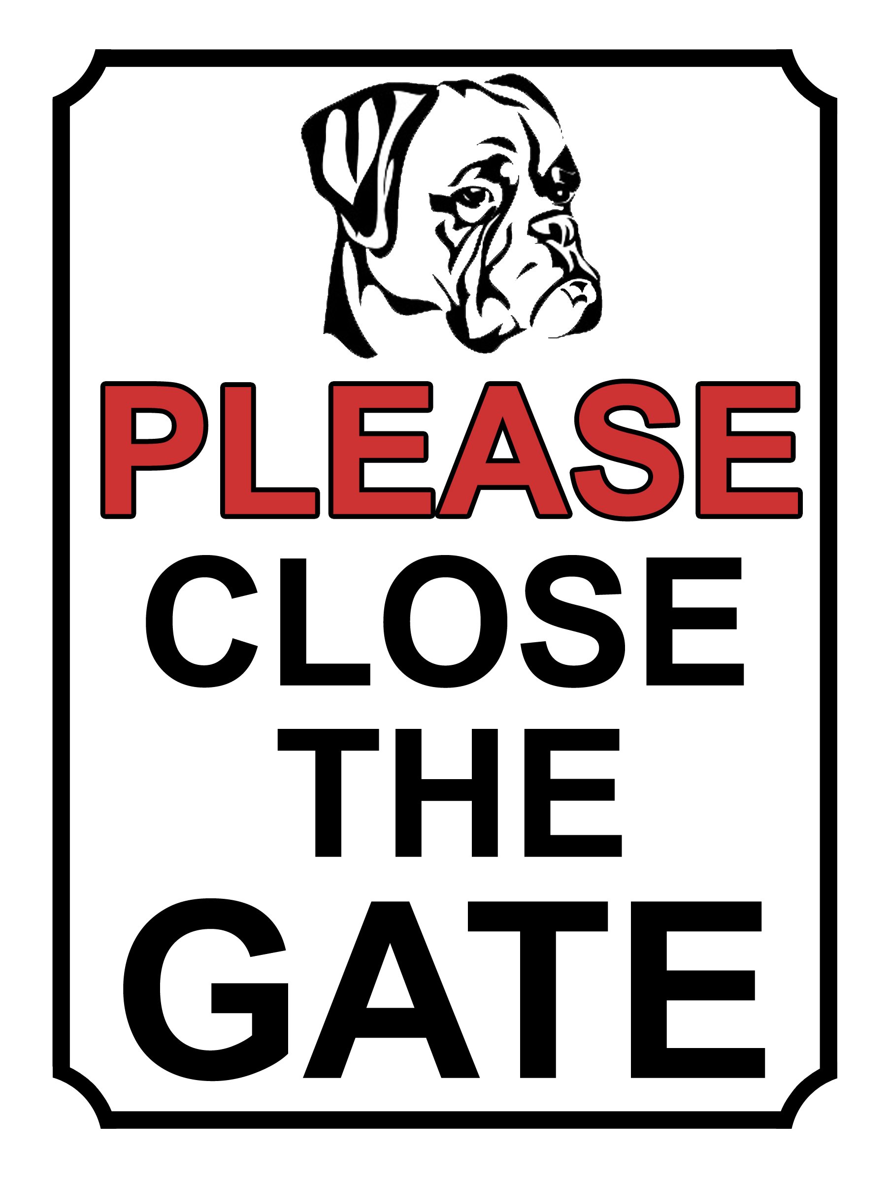 PLEASE CLOSE THE GATE BOXER DOG THEME METAL SIGN 200MM X 150MM (377H1)