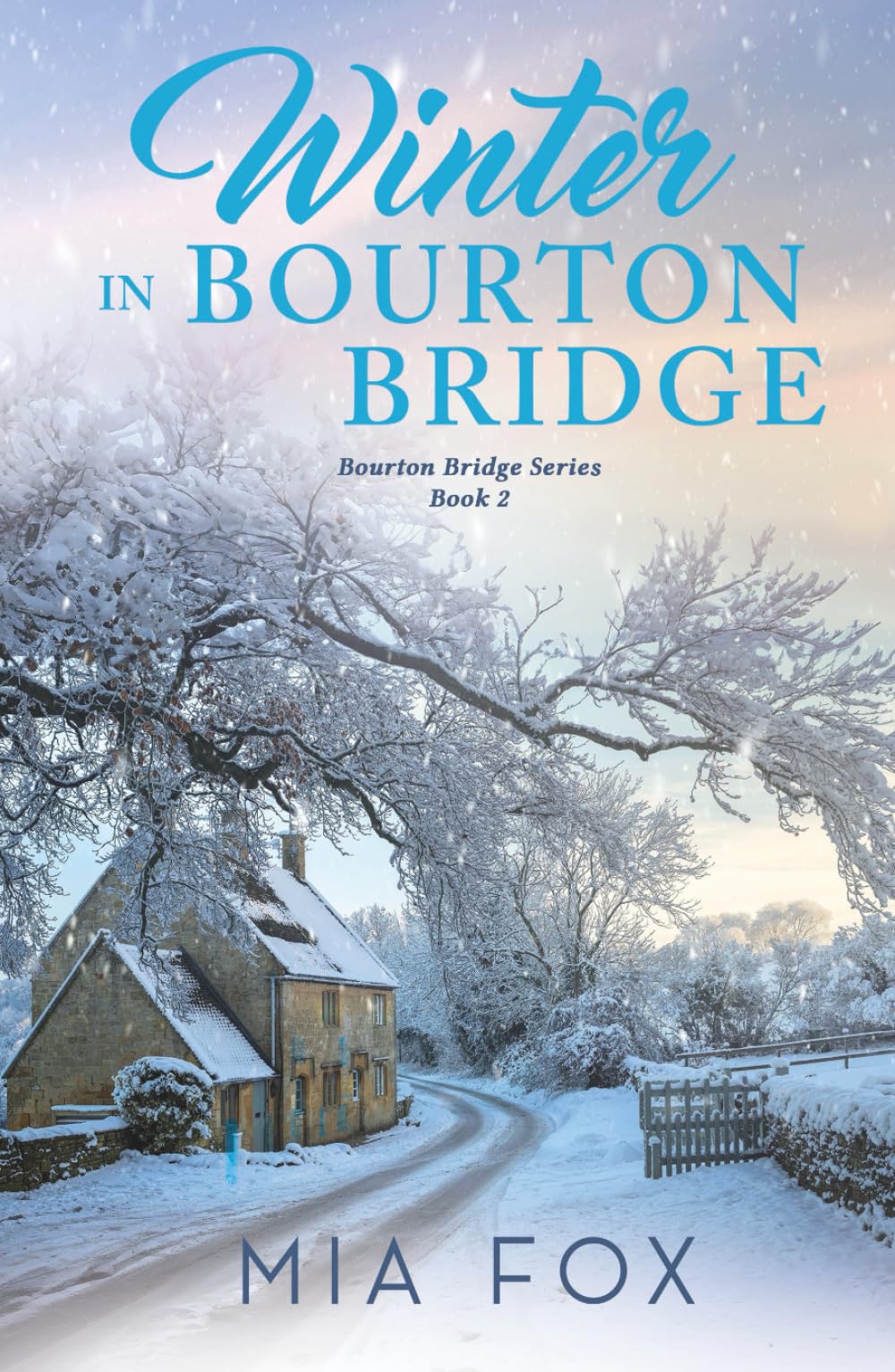Winter in Bourton Bridge: a clean and wholesome small-town, second-chance romance (Bourton Bridge Series)