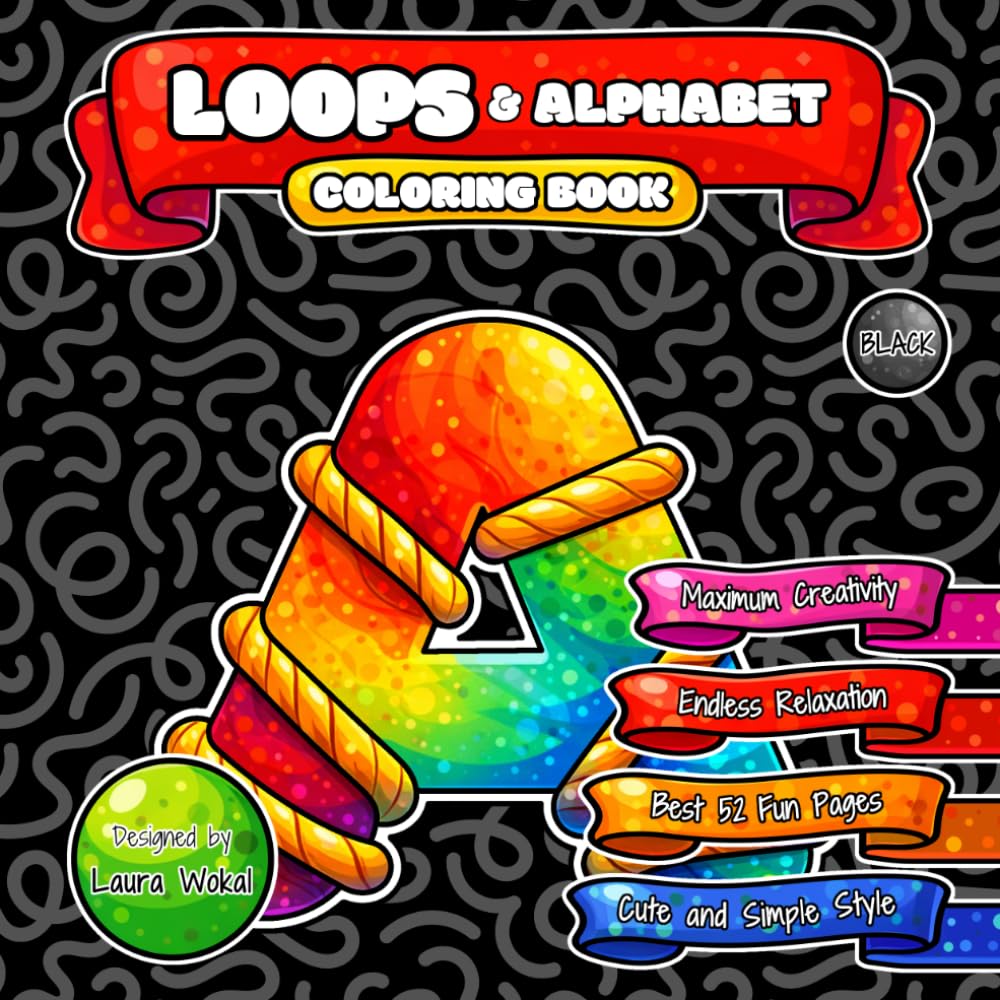 LOOPS & Alphabet Coloring Book: Endless Relaxation with Cute and Simple Cartoon Style