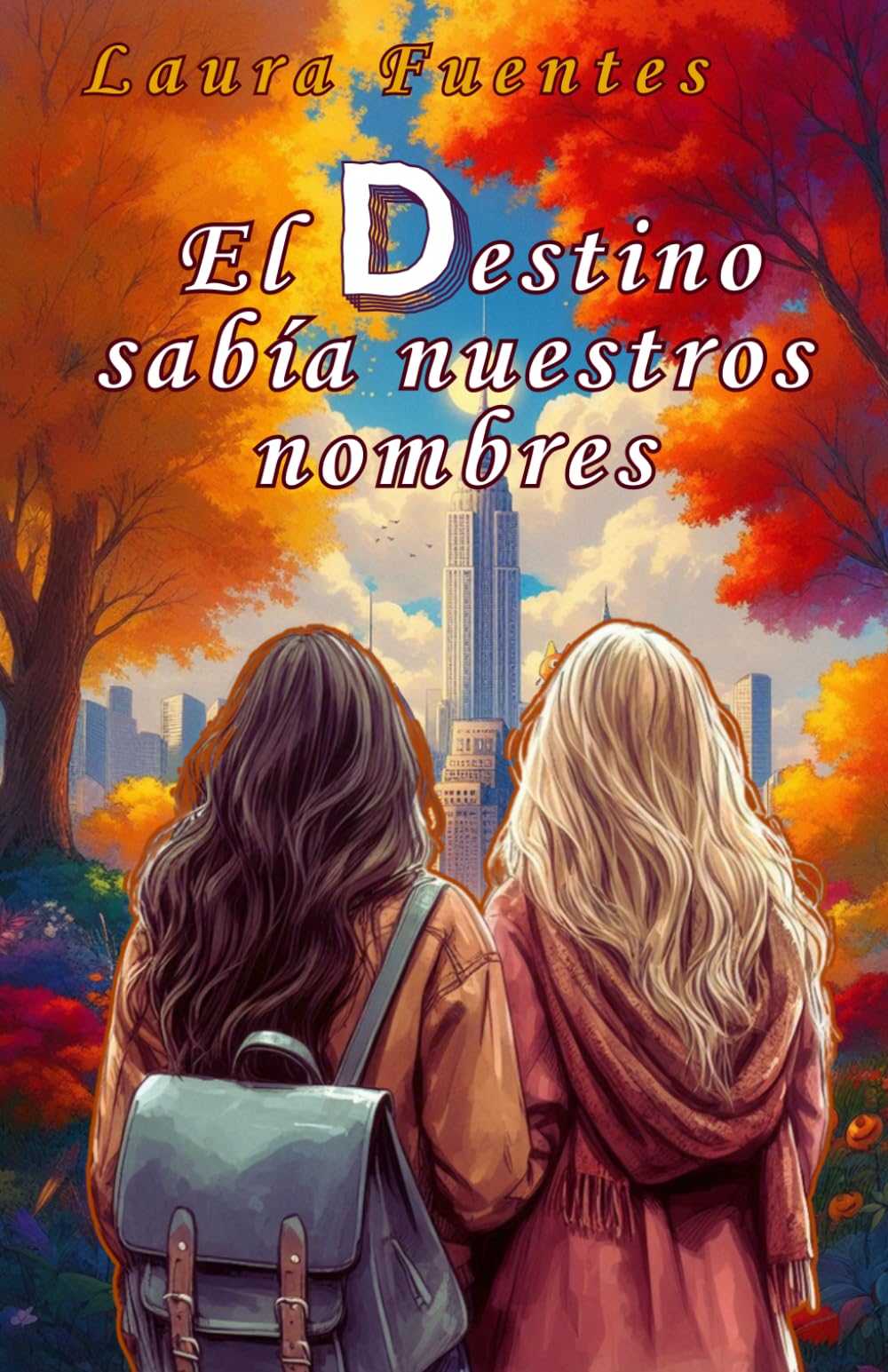 El Destino sabía nuestros nombres
