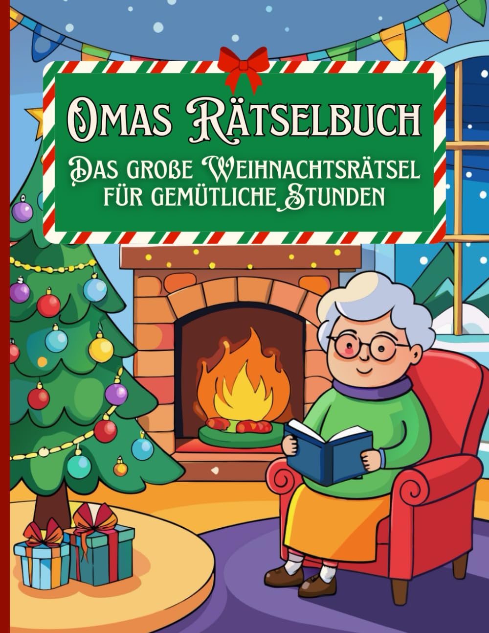 Oma's Rätselbuch Weihnachten: 100 festliche Rätsel in großer Schrift: - inkl. Sudoku, Kreuzworträtsel & Wortsuchen im Großdruck