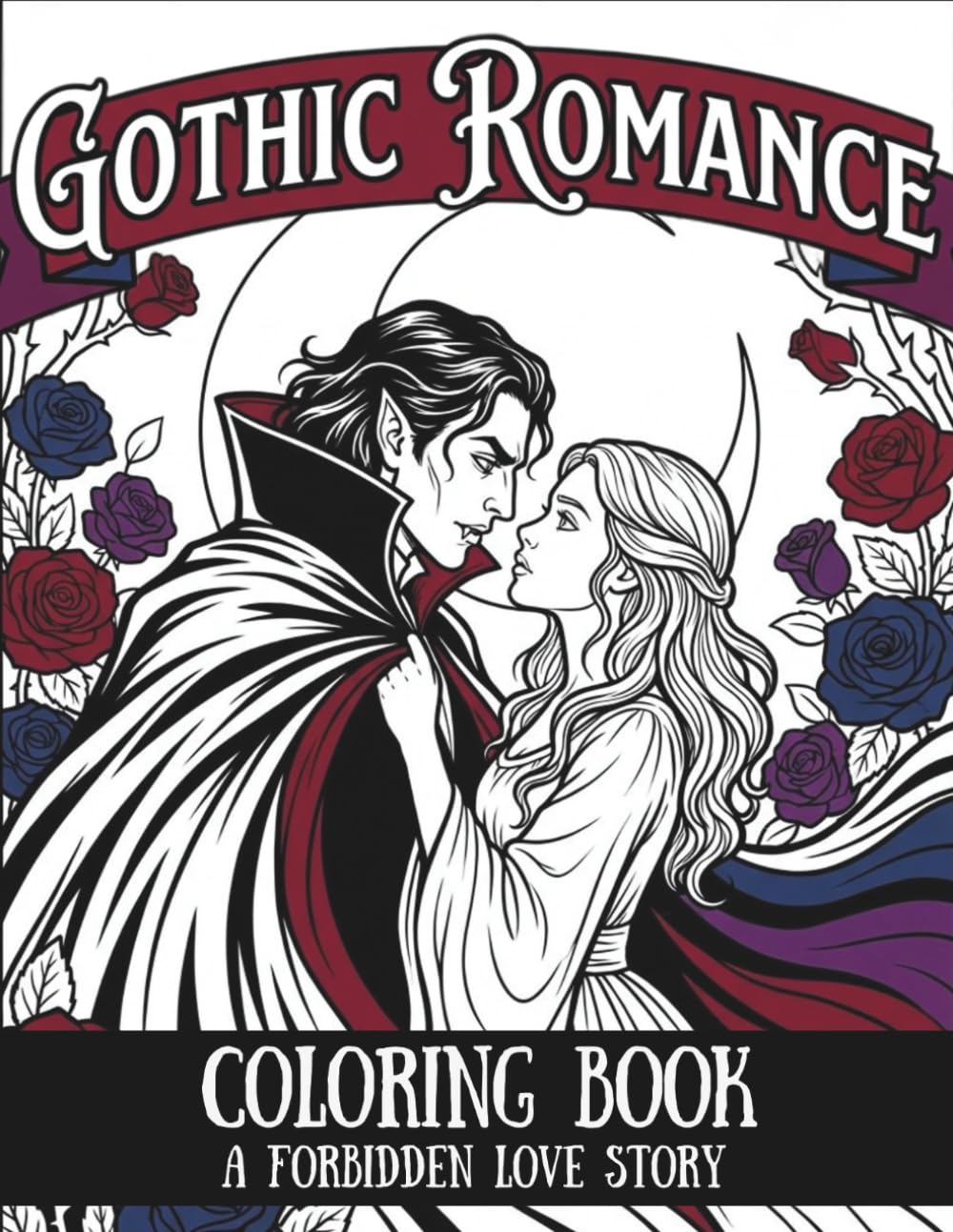 Gothic Romance Coloring Book: A Forbidden Love Story
