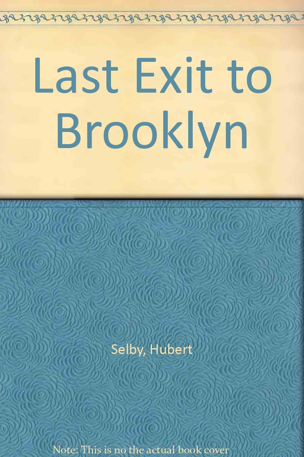 Last Exit to Brooklyn [Paperback] Selby JR., Hubert