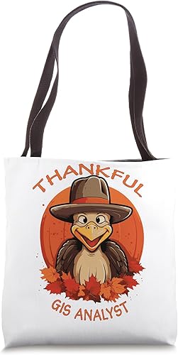 GIS Analyst Funny Thanksgiving Turkey & Fall Tote Bag