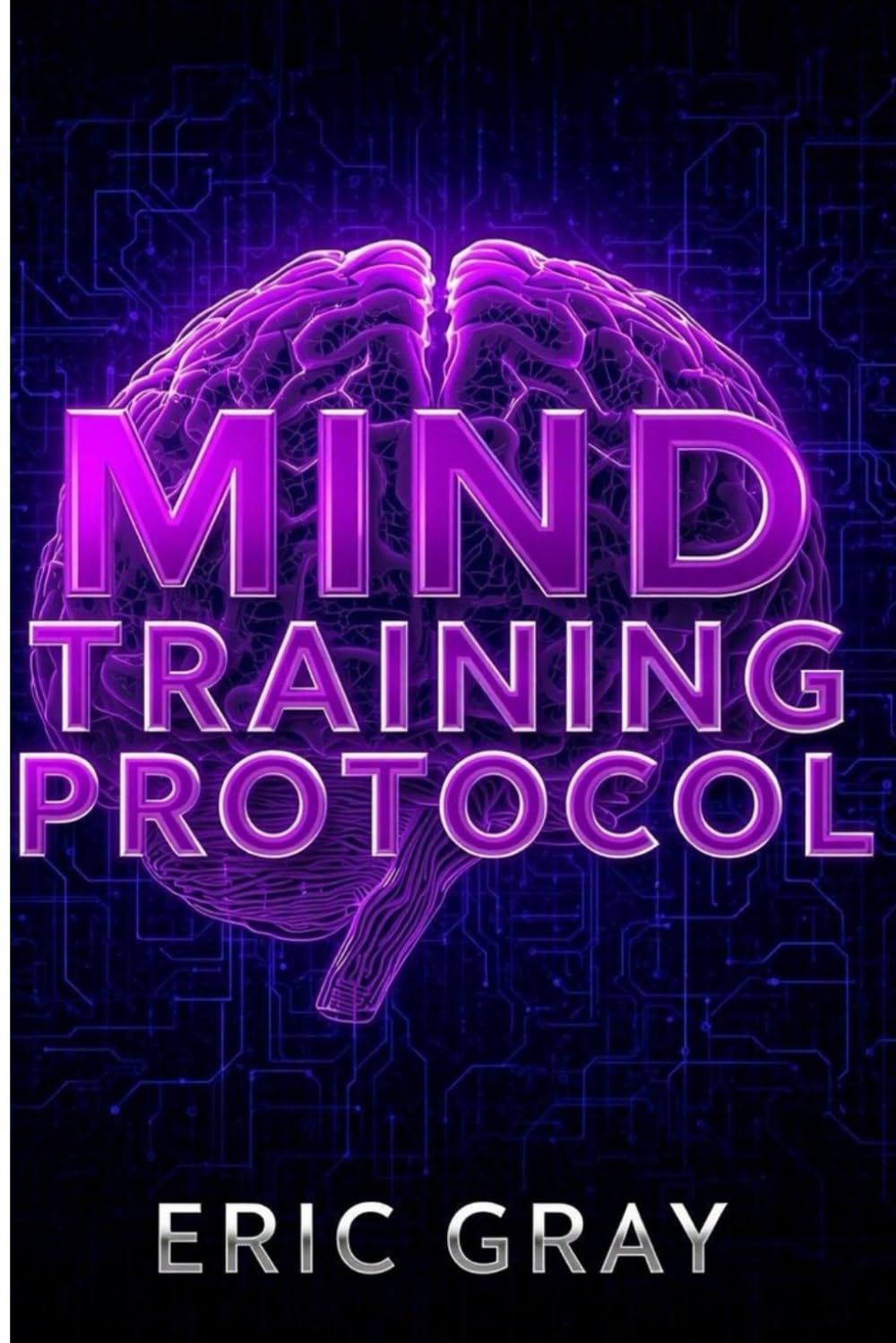 Mind Training Protocol: 30-Day Framework for Unbreakable Focus and Resilience