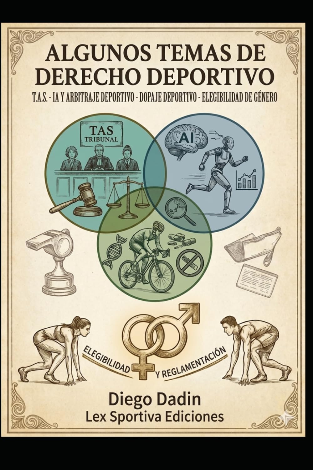 Algunos temas actuales de derecho deportivo (Spanish Edition)