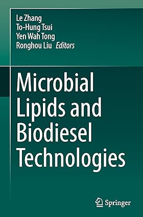 Microbial Lipids and Biodiesel Technologies-Wow! eBook