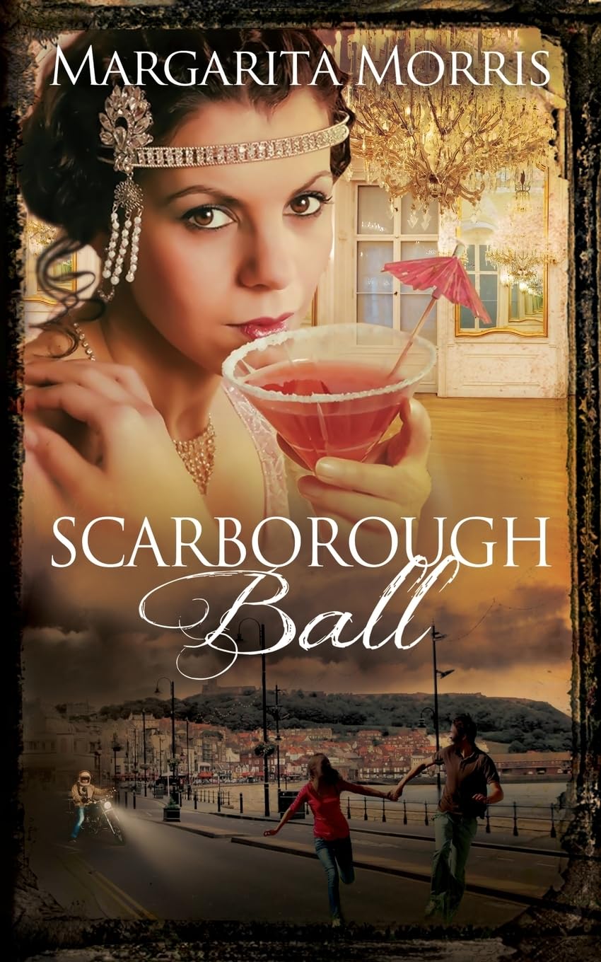Scarborough Ball: Volume 2 (Scarborough Fair series) By Margarita Morris