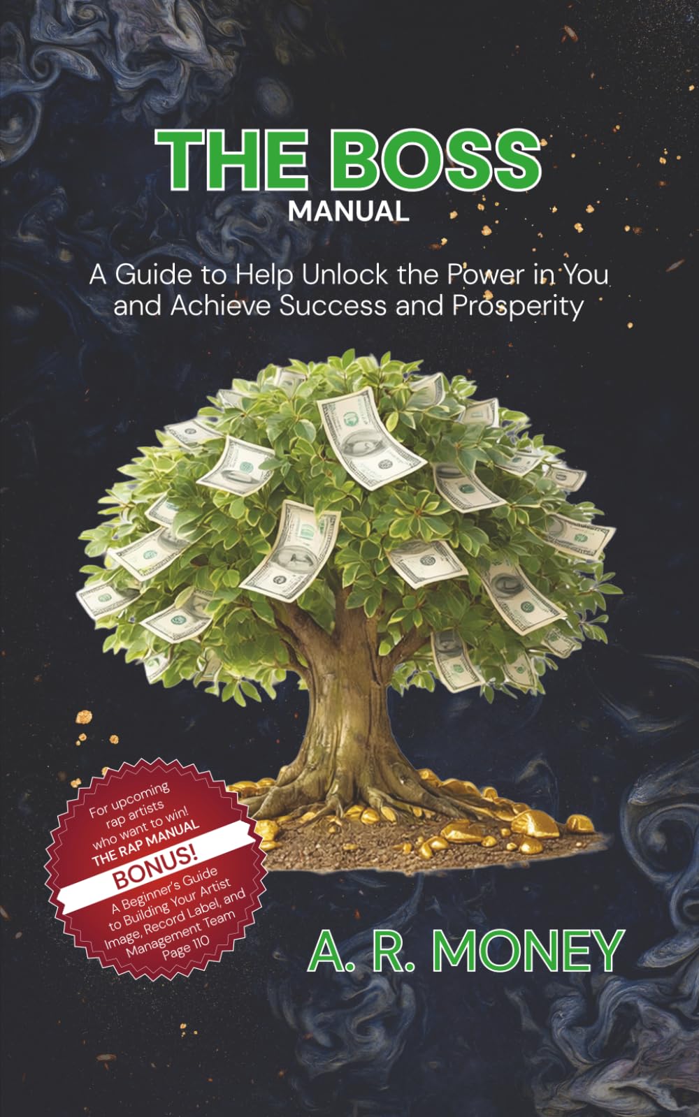 The Boss Manual: A Guide to Help Unlock the Power in You and Achieve Success and Prosperity