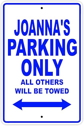 Joanna de estacionar Sólo todos los demás será remolcado nombre novedad de regalo Metal señal de aluminio, Azul