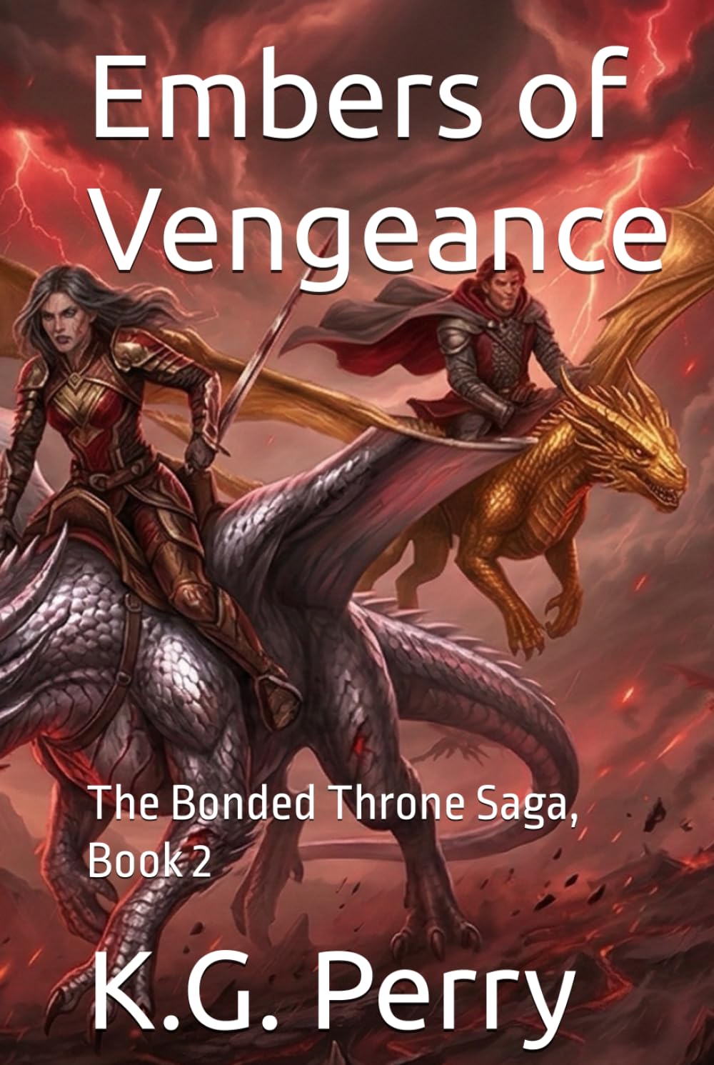Embers of Vengeance: The Bonded Throne Saga, Book 2