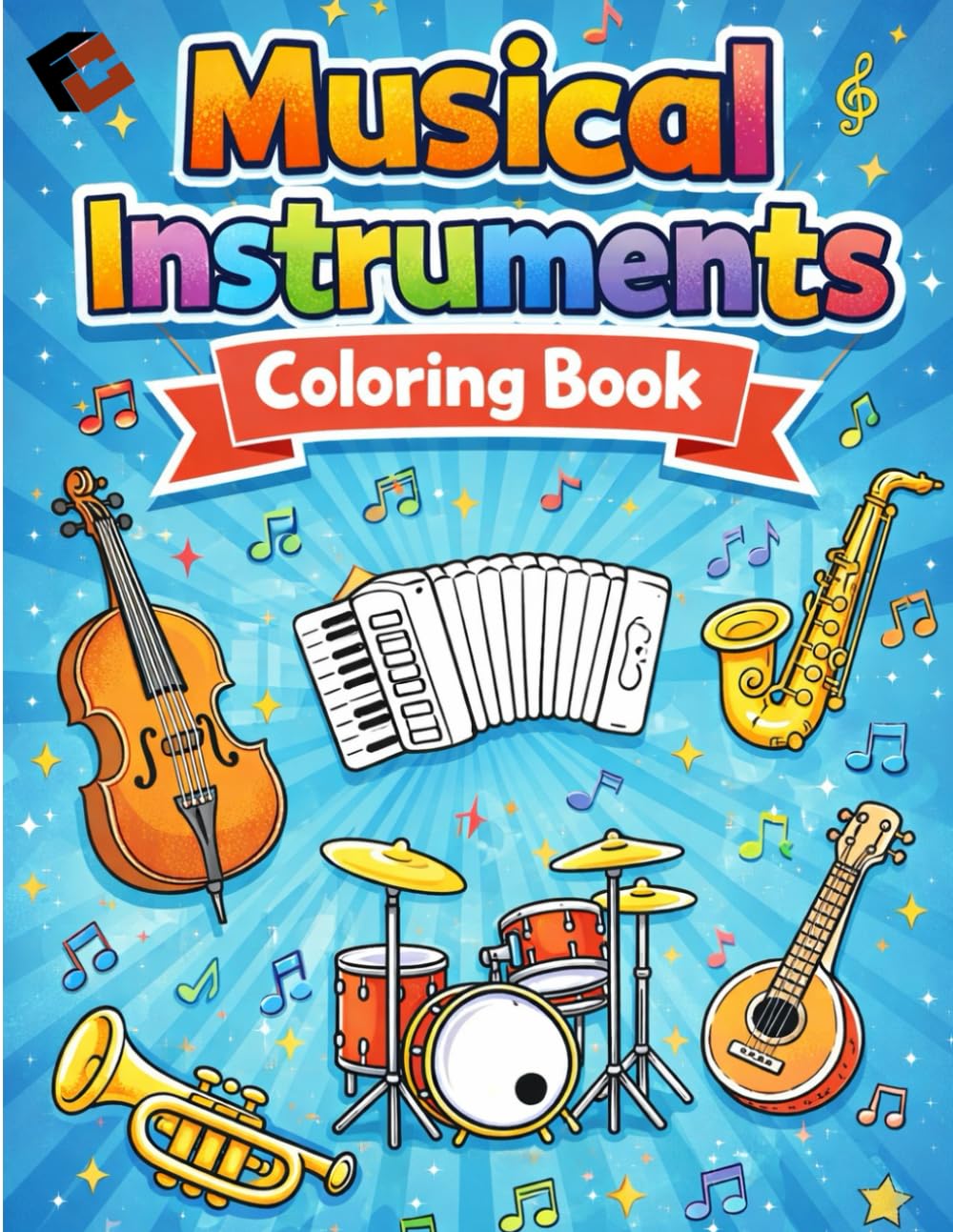 Musical Instruments Coloring Book: Fun and Easy Cartoon Illustrations to Color and Learn Music
