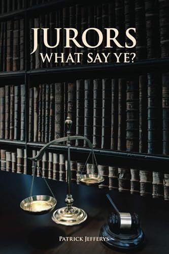 Jurors What Say Ye