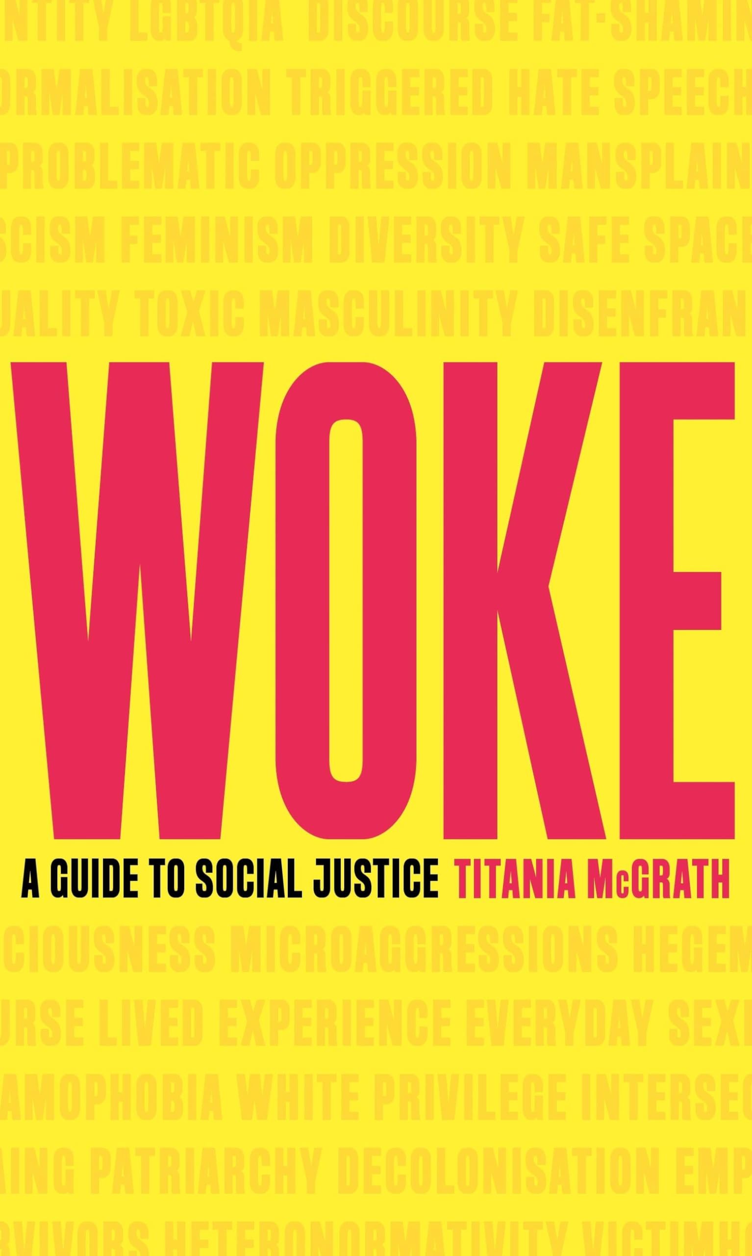 Woke: A Guide to Social Justice-Titania McGrath