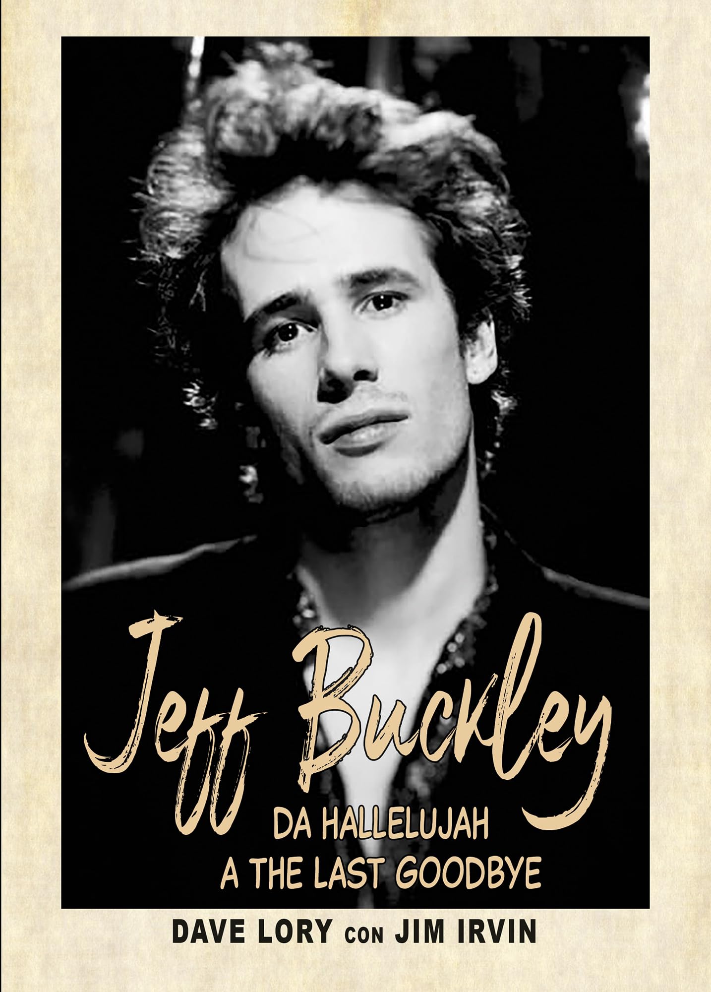 Jeff Buckley. Da Hallelujah a The Last Goodbye (Musica)