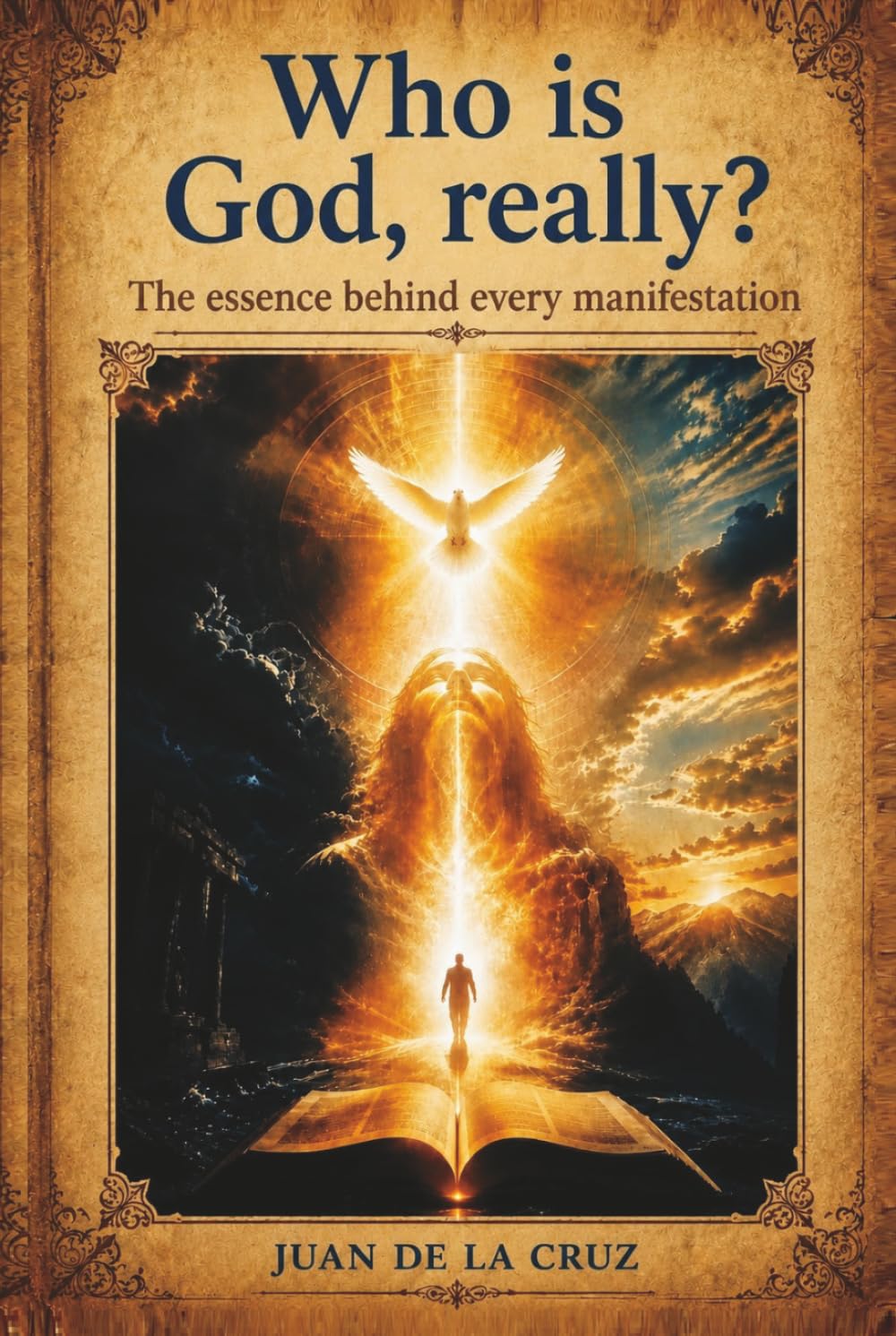 Who is God, really?: The essence behind every manifestation