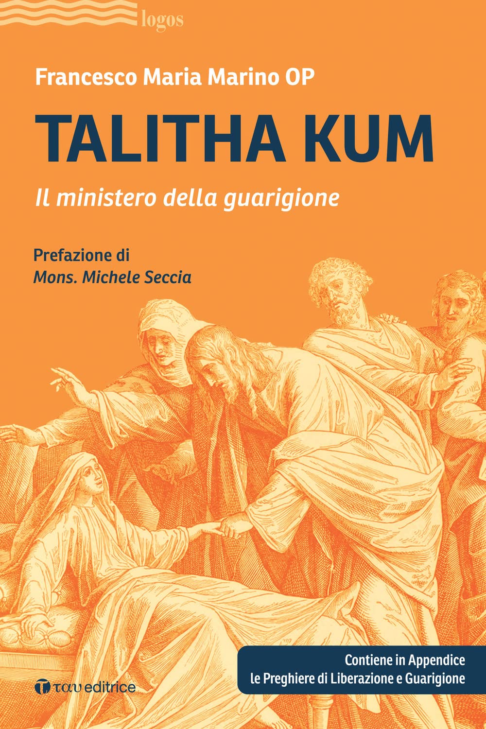 Talitha Kum. Il Ministero Della Guarigione - 4