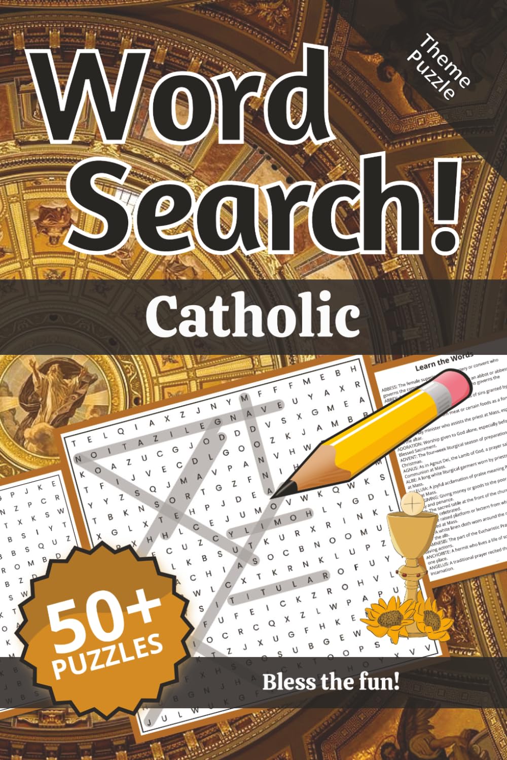 Catholic Word Search: Words and Definitions of Catholic: Word Puzzle Book | 110+ pages | 50+ puzzles | 6x9 | Bless the fun! Easy to discover! (Learning)