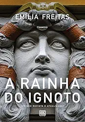 A rainha do Ignoto: Edição revista e atualizada