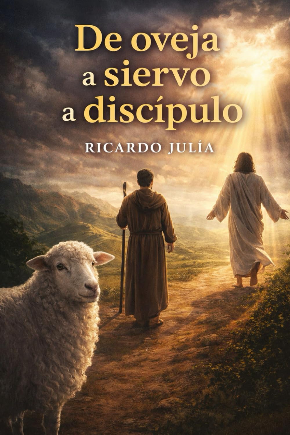 De oveja a siervo a discípulo: Un viaje de fe