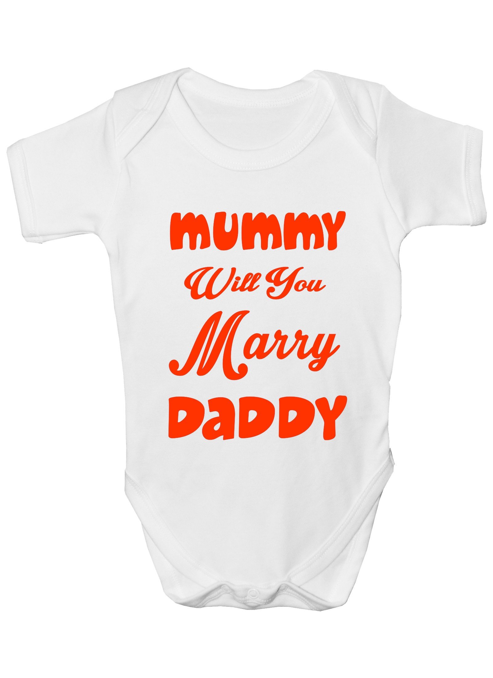 Print4U Mummy Will You Marry Daddy Funny Boys Girls Baby Babygrow Gift Age 6-12 Months White