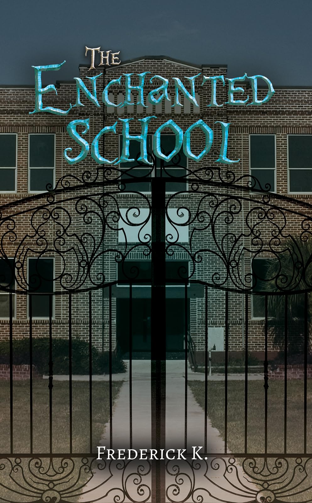 The Enchanted School by Frederick K. - 9781035887453