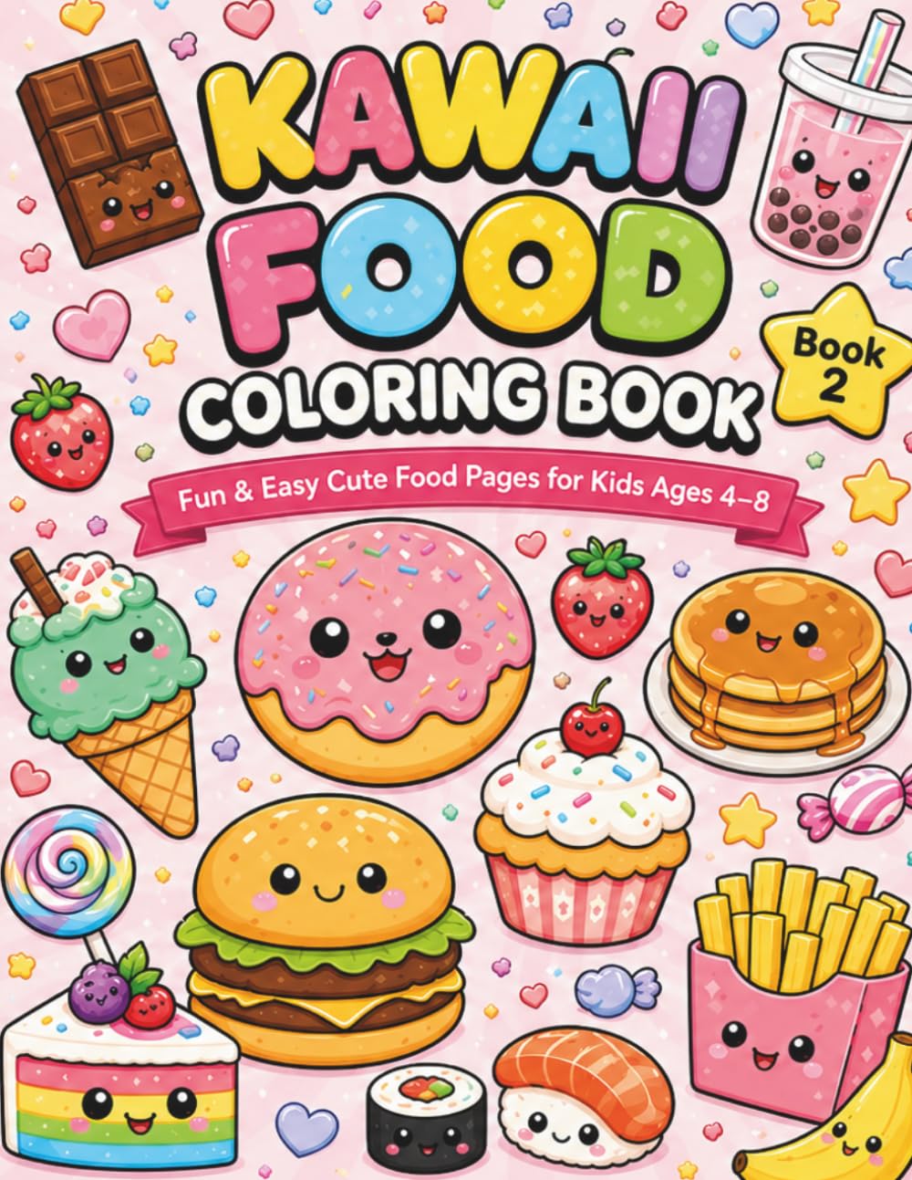 Kawaii Food Coloring Book for Kids: Fun & Easy Cute Food Pages for Kids Ages 4–8 (Book 2)