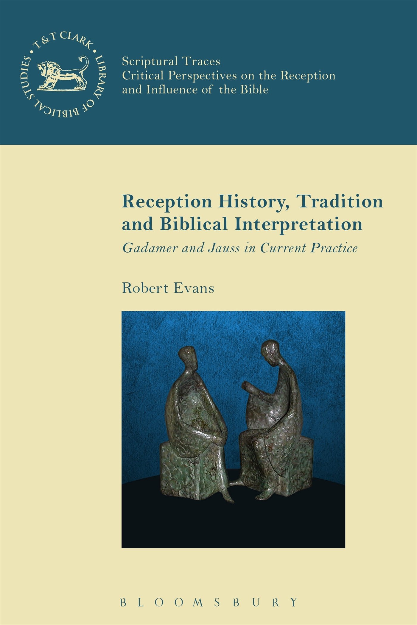 Reception History, Tradition and Biblical Interpretation by R... - 9780567666741
