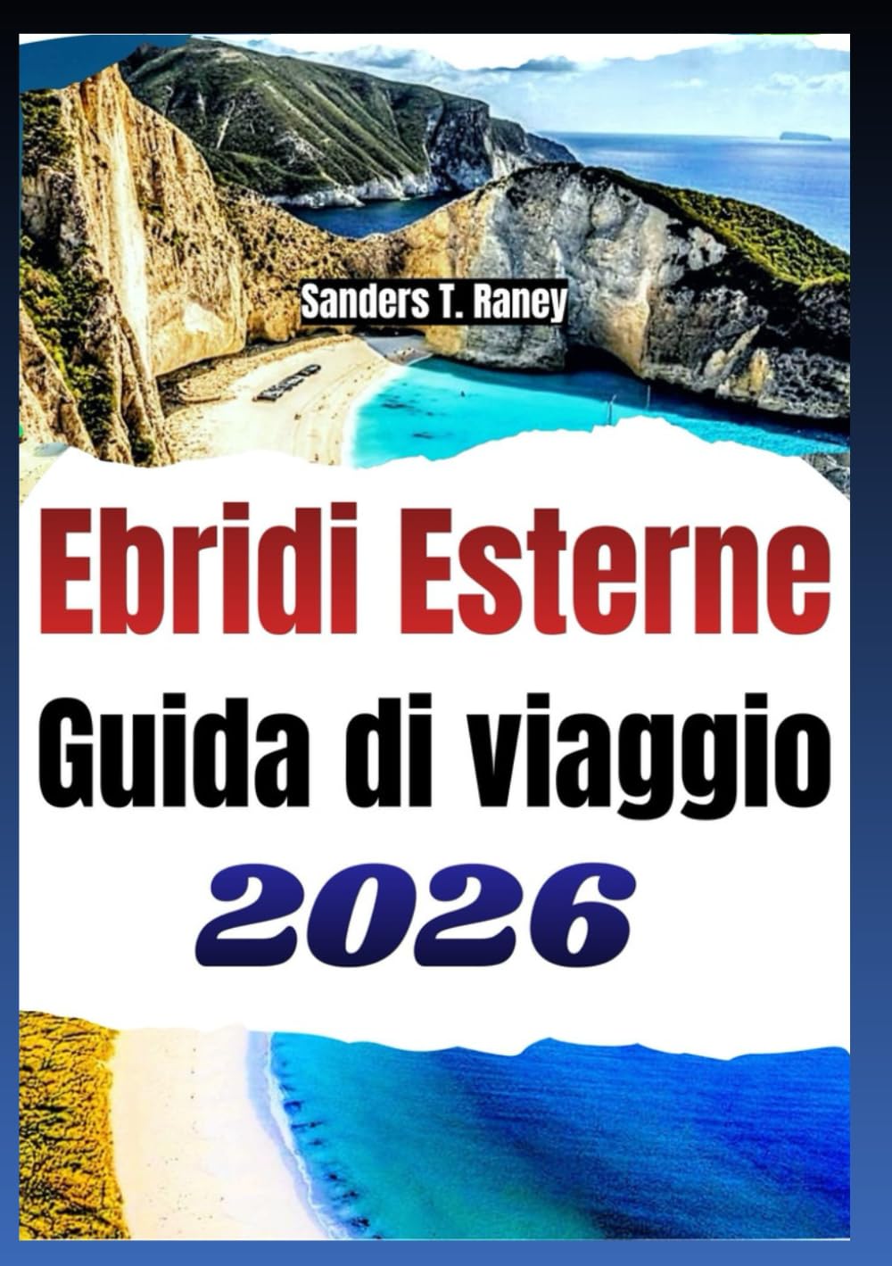 Ebridi Esterne Guida di viaggio 2026: Itinerari, mappe, sentieri a piedi e in bici, spiagge, natura, cultura e consigli utili