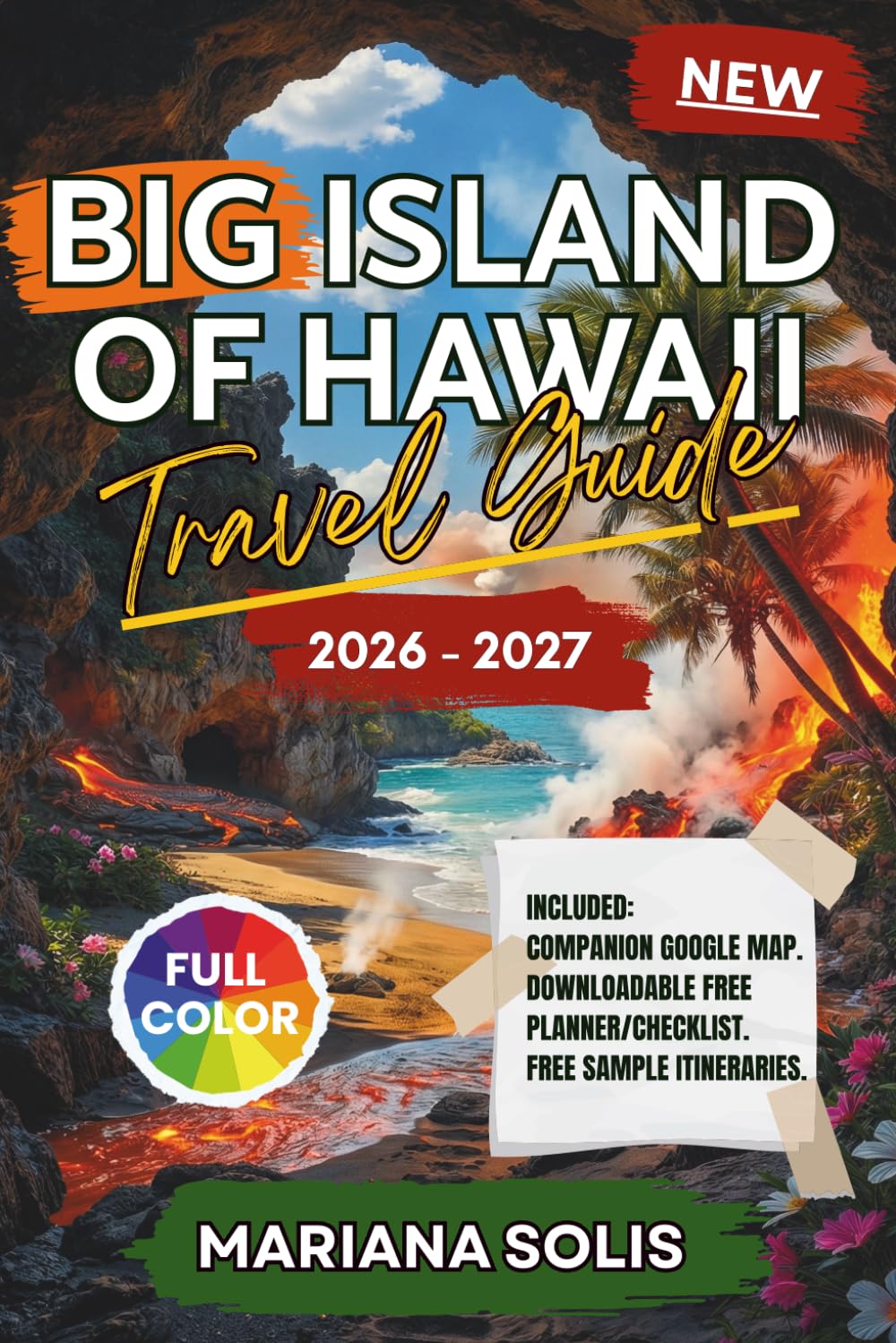 BIG ISLAND OF HAWAII TRAVEL GUIDE 2026 - 2027: Discover Insider Tips, Scenic Drives, Hidden Beaches, Volcano Adventures, and Authentic Island ... and Kaʻū. (The Smart Explorer Travel Guides)