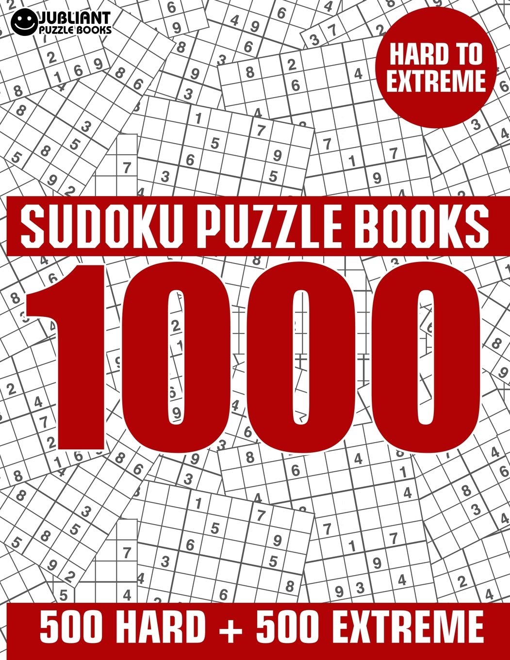 1000 Sudoku Puzzles 500 Hard & 500 Extreme: Hard to Extreme Sudoku Puzzle Book for Adults with Answers