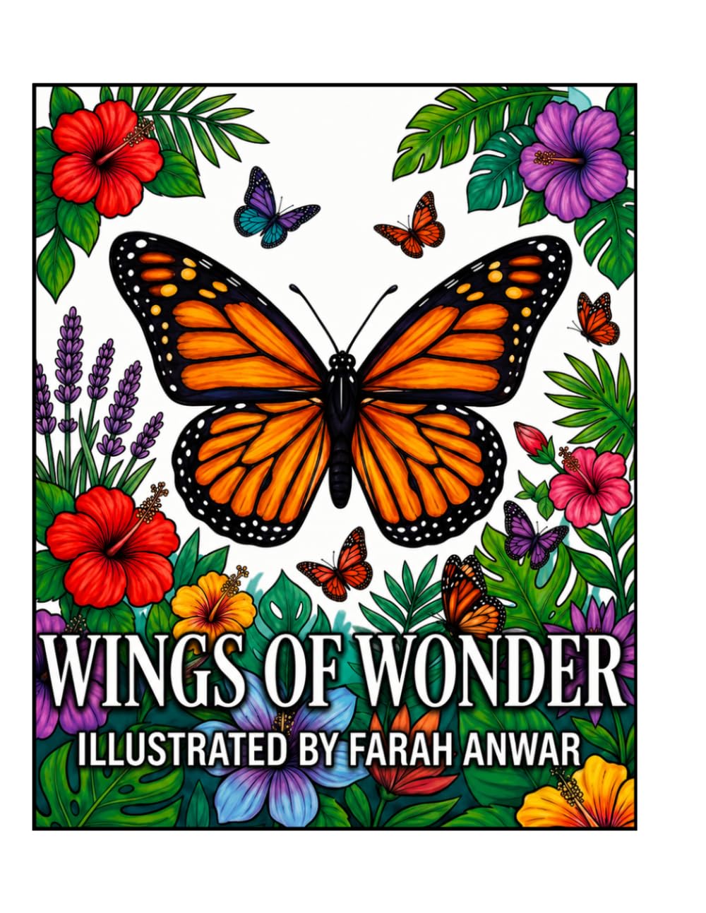 Wings of Wonder: Butterfly & Floral Coloring Book for Relaxation: Stress Relief Coloring Pages for Adults and Teens