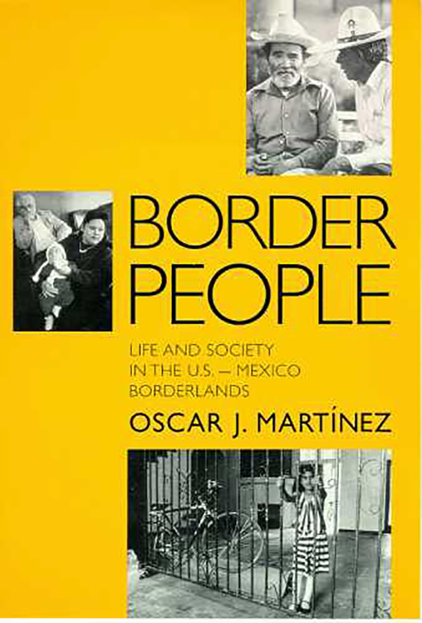 Border People: Life and Society in the U.S.-Mexico Borderlands