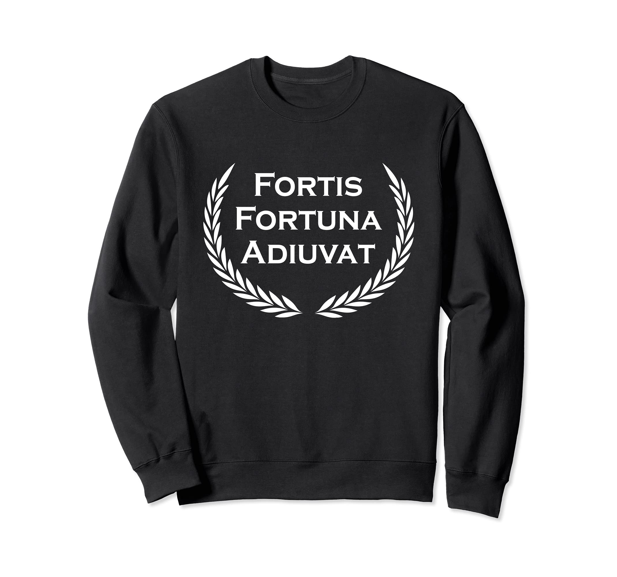 Latin saying for brave - Fortis Fortuna Adiuvat Sweatshirt