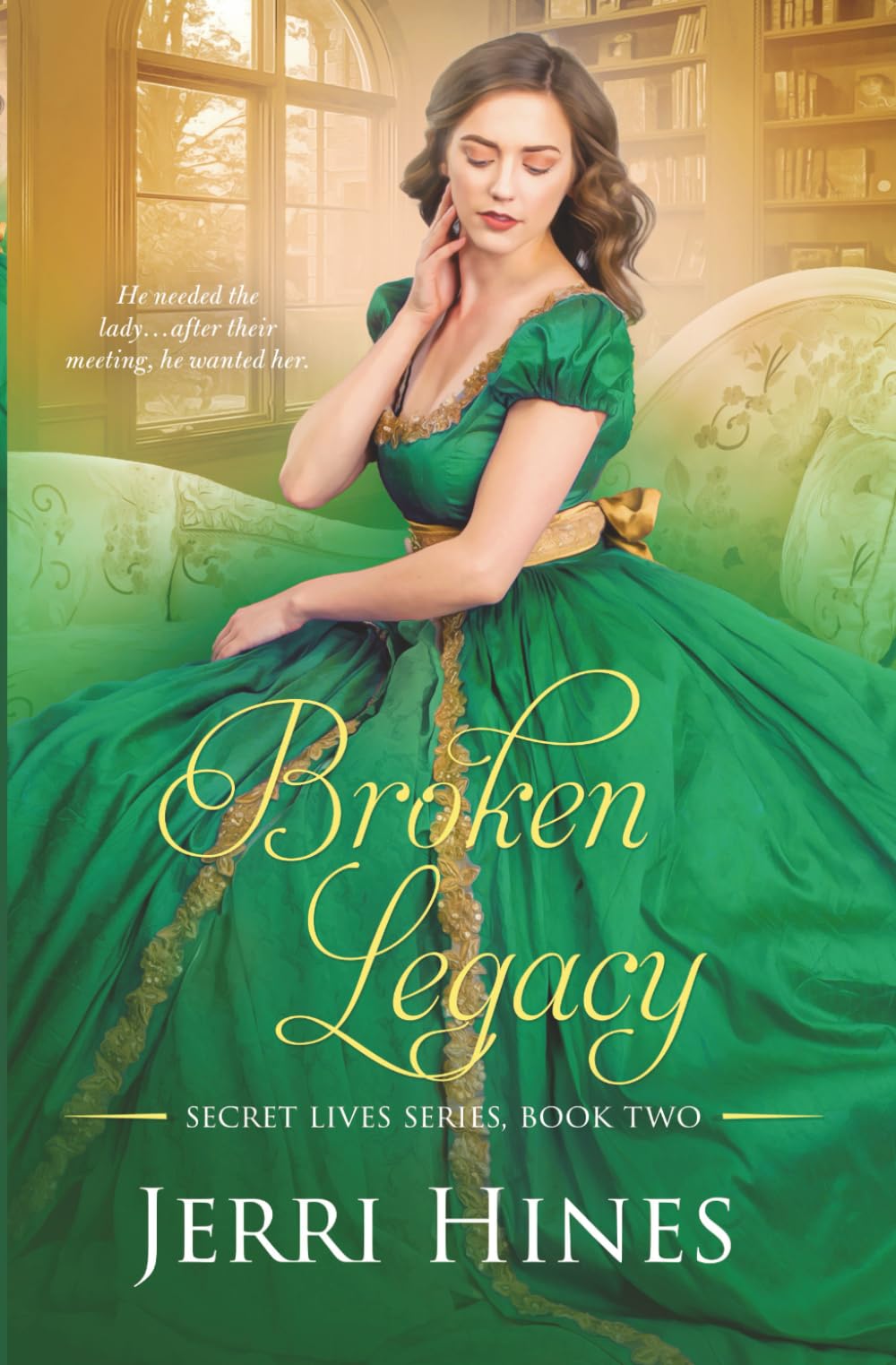 Broken Legacy: A Historical Romance Novel (Secret Lives Series)