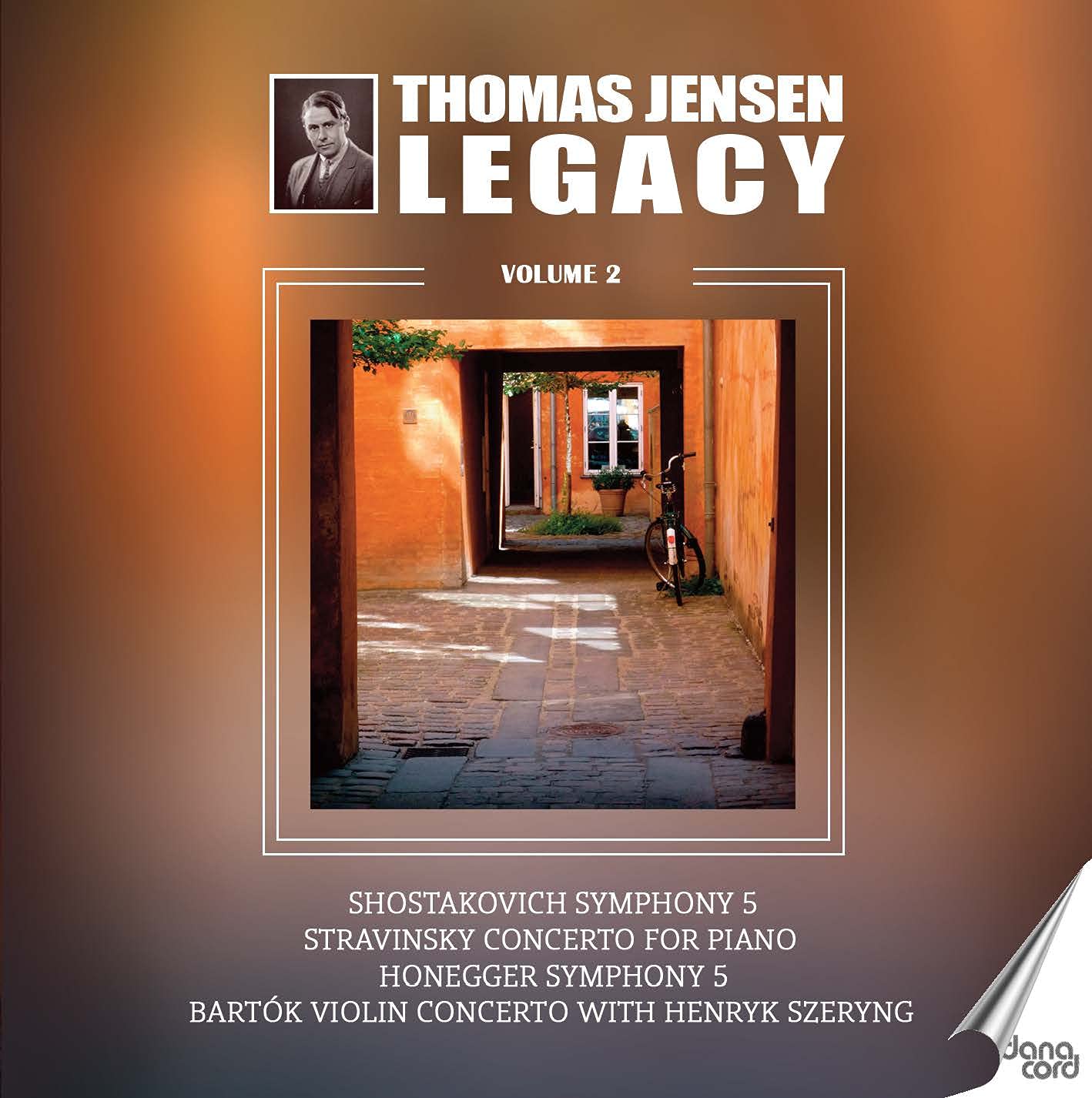 Dmitri Shostakovich, Igor Stravinsky, Arthur Honegger, Knudåge Riisager, Béla Bartók: The Thomas Jensen Legacy, Vol.2