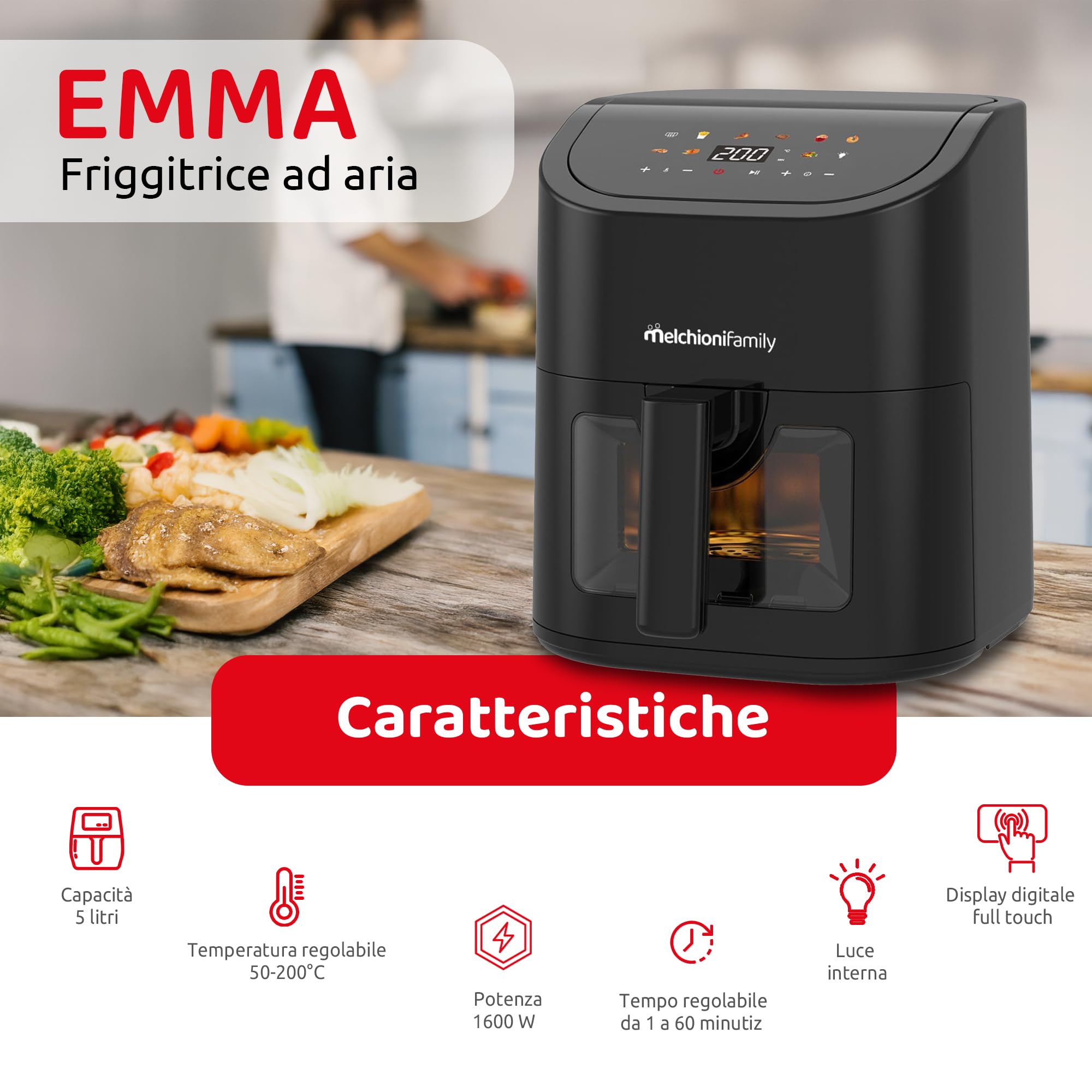 Melchioni Family | Friggitrice ad Aria Emma 5L, 8 Programmi, Display Touch, 1600W, Temperatura 50-200°C, Antiaderente, Compatta e Controllo Visivo