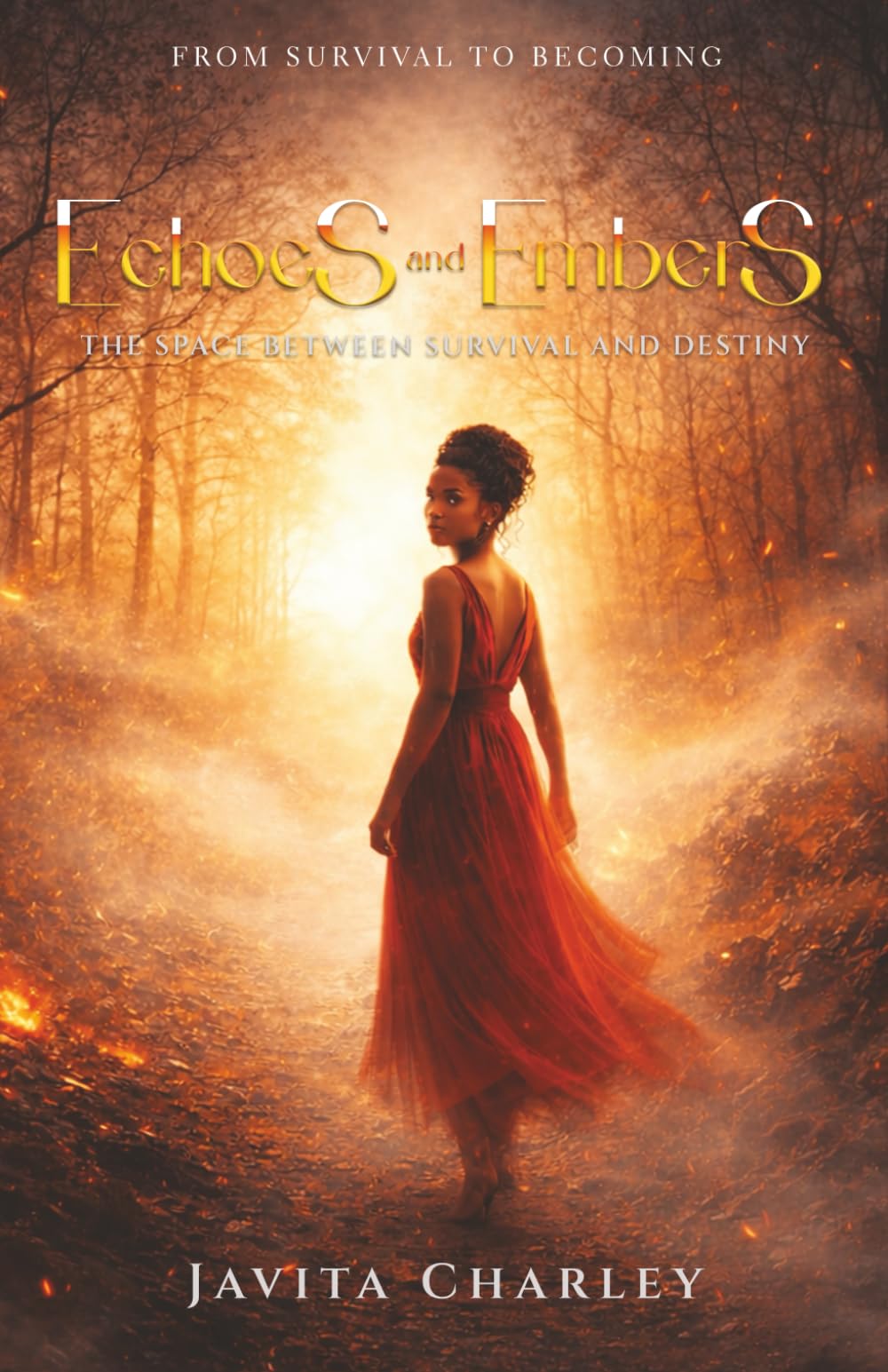 Echoes and Embers: The Space Between Survival and Destiny