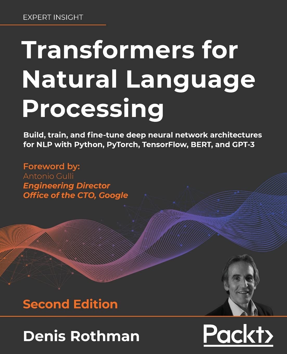 Buy Transformers For Natural Language Processing Build Train And Fine tune Deep Neural 