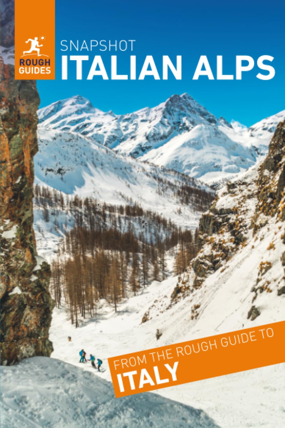 Rough Guides Snapshot Italian Alps ( Travel Guide | Insider tips | Must-See Sights | Maps | Phrasebooks )