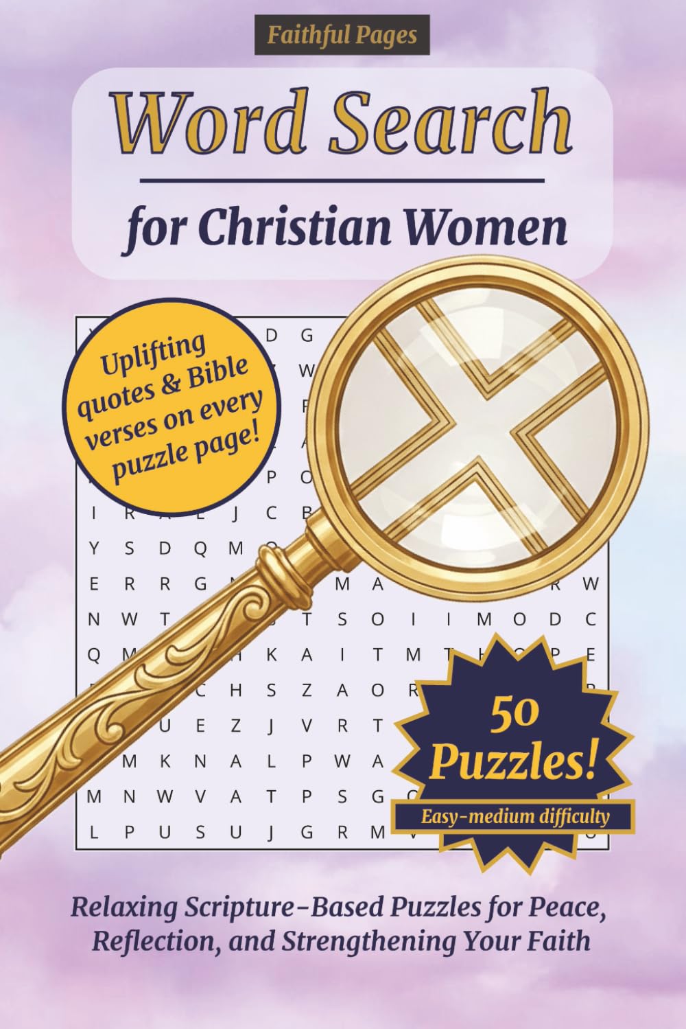 Word Search for Christian Women: Relaxing Scripture-Based Puzzles for Peace, Reflection, and Strengthening Your Faith