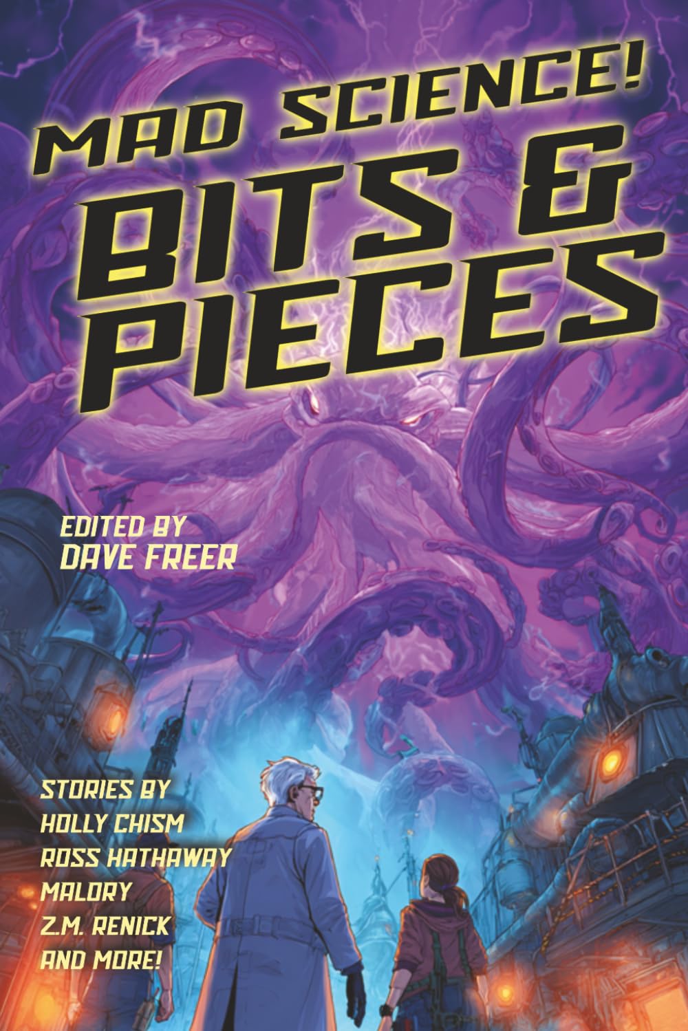 Mad Science: Bits and Pieces (Raconteur Press Anthologies)