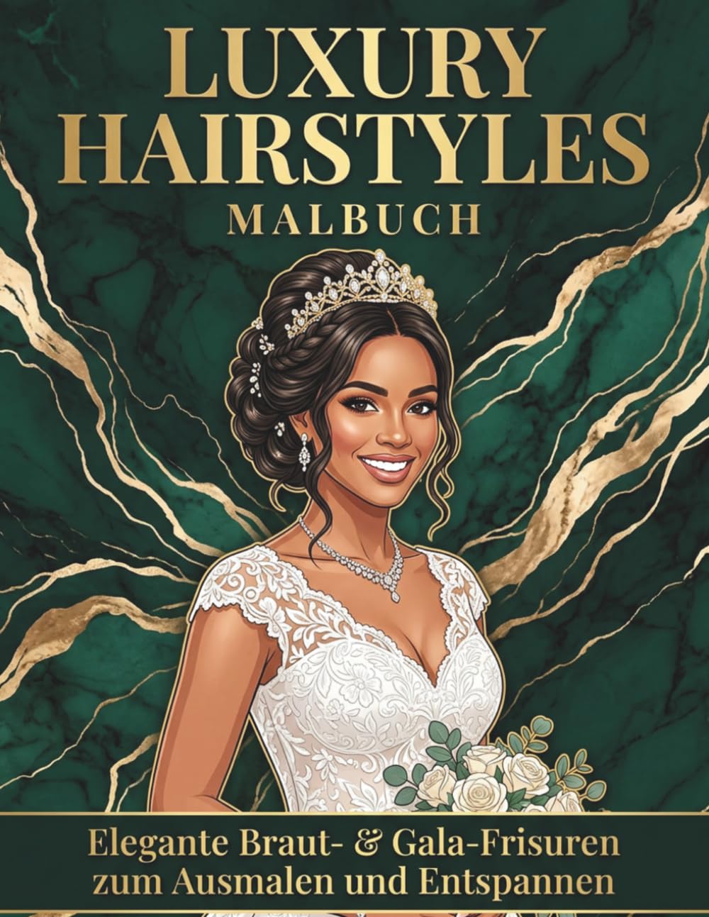 Luxury Hairstyles Vol. 3: Wedding & Gala Malbuch: 50 elegante Braut- & Gala-Frisuren für Frauen & Mädchen | 102 Seiten mit schwarzen Rückseiten gegen Durchscheinen | Premium Malbuch für Beauty-Fans