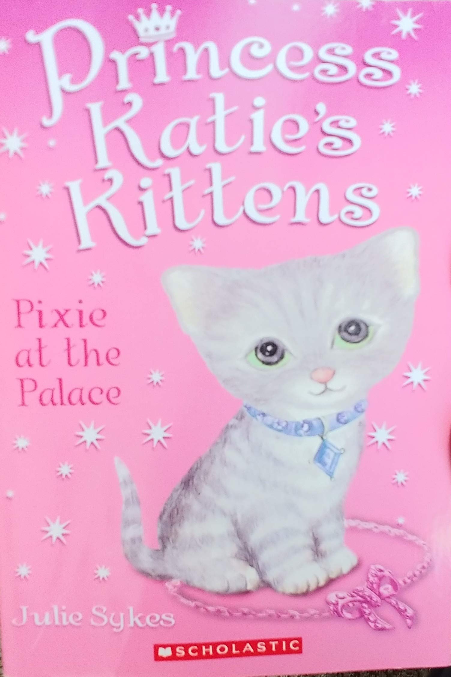 Princess Katie's Kittens Pixie At the Palace By Julia Sykes [Paperback] [Paperback] Sykes, Julia