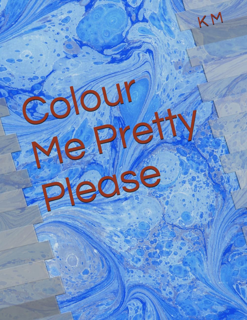 Colour Me Pretty Please: I Just Need Colour