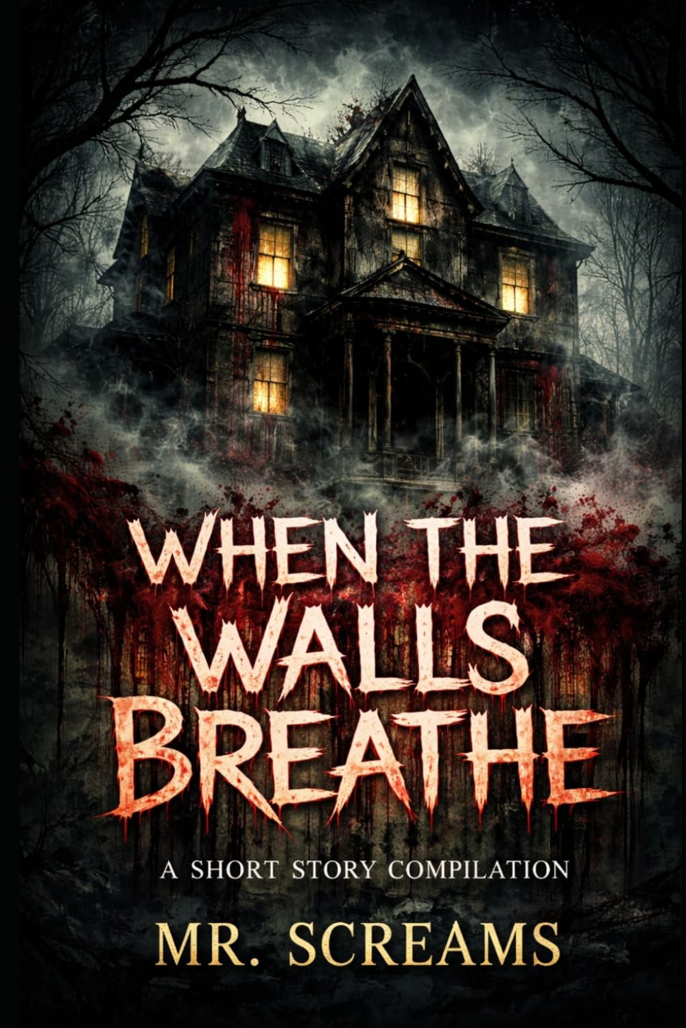 When The Walls Breathe: Horror Short Stories