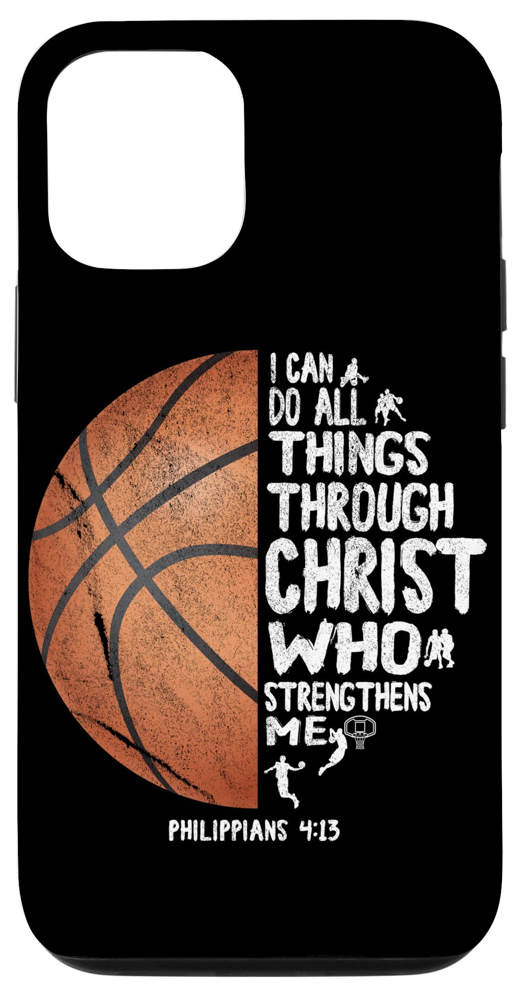 I can do All Things Through Christ Philippians Basketball Case for iPhone 12/12 Pro