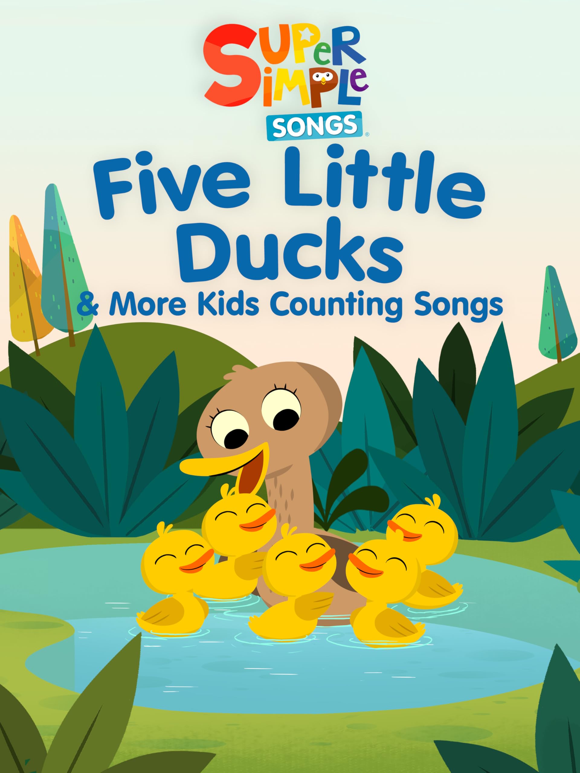 Five Little Ducks & More Kids Counting Songs - Super Simple Songs